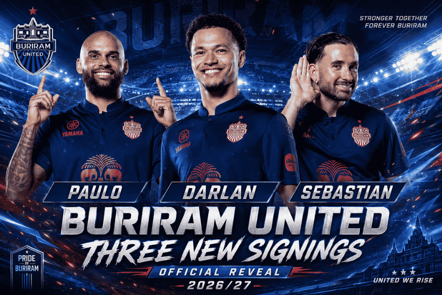 บุรีรัมย์ ยูไนเต็ด เปิดตัว เปาโล-ดาร์ลัน-เซบัสเตียน เติมต่างชาติครบเครื่อง ล่าทุกแชมป์