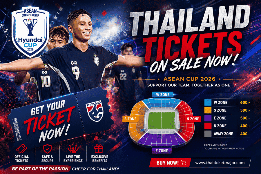 บัตรทีมชาติไทย อาเซียน คัพ 2026 เปิดขายแล้ว เช็คราคา-โซนที่นั่ง ได้เลย