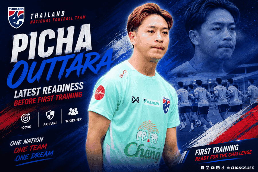 พิชา อุทรา พร้อมเต็มร้อย ภารกิจสำคัญในแดนกลางช้างศึก กับบททดสอบแรกก่อนลุยอาเซียน ฮุนได คัพ 2026