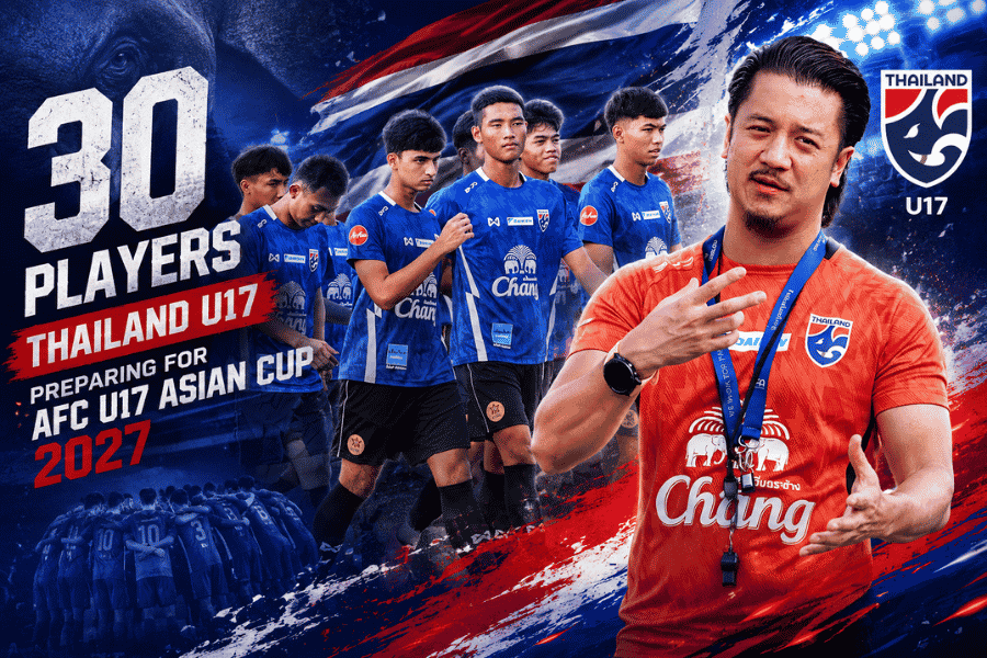 30 แข้งช้างศึก U17 ชุดใหม่ วิเคราะห์ขุมกำลังไทยก่อนลุยคัดเอเชีย 2027