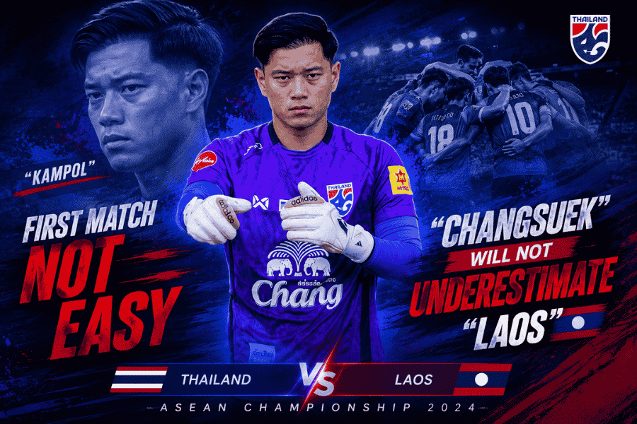 กัมพล เตือนช้างศึกห้ามประมาท เกมเยือน สปป.ลาว อาจเป็นด่านชี้ชะตาแชมป์อาเซียน